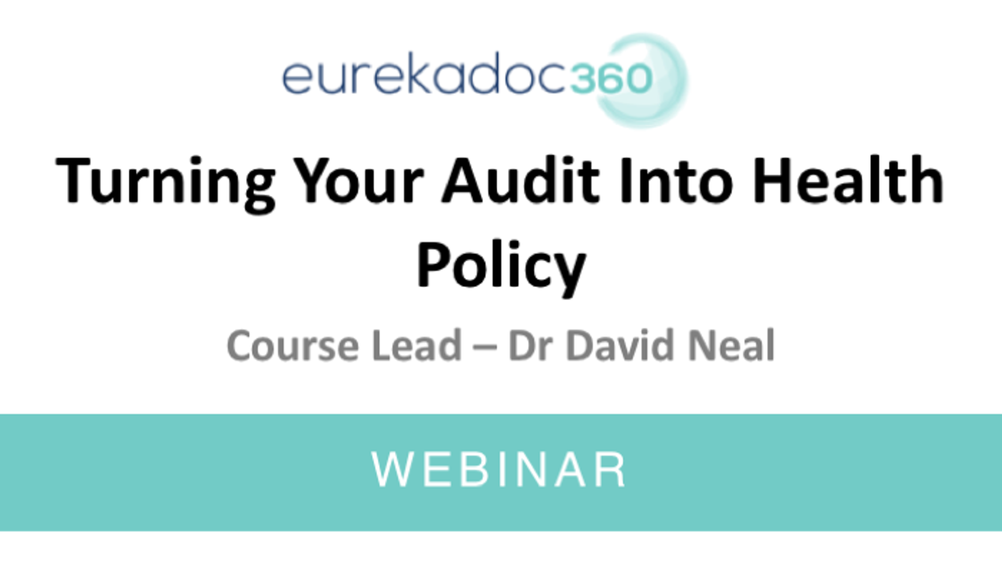 Turning your Audit into Health Policy